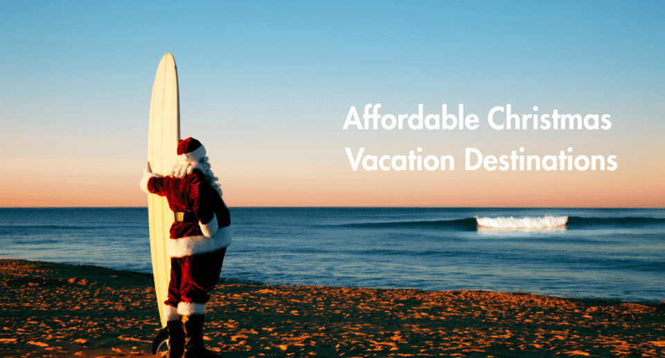 Affordable Christmas Vacation Destinations